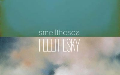 smell the sea feel the sky EXHIBITION